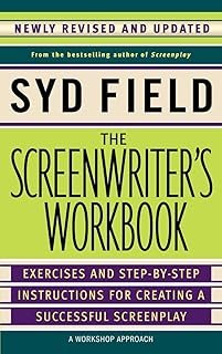 Screenwriter's Workbook(Rev Ed: Exercises and Step-by-Step Instructions for Creating a Successful Screenplay, Newly Revise...